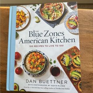 The Blue Zones American Kitchen Cookbook